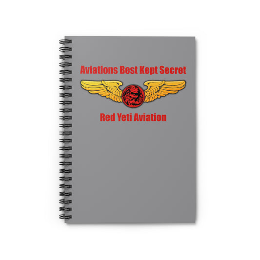 Aviation Notebook — "Aviations Best Kept Secret" Red Yeti Aviation Spiral Journal